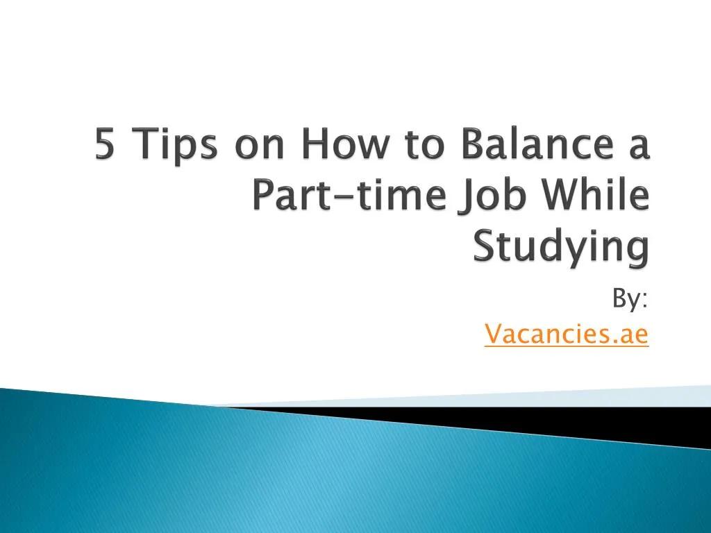 5 tips on how to balance a part time job while studying