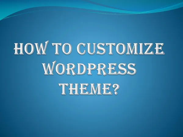 How to Customize WordPress Theme