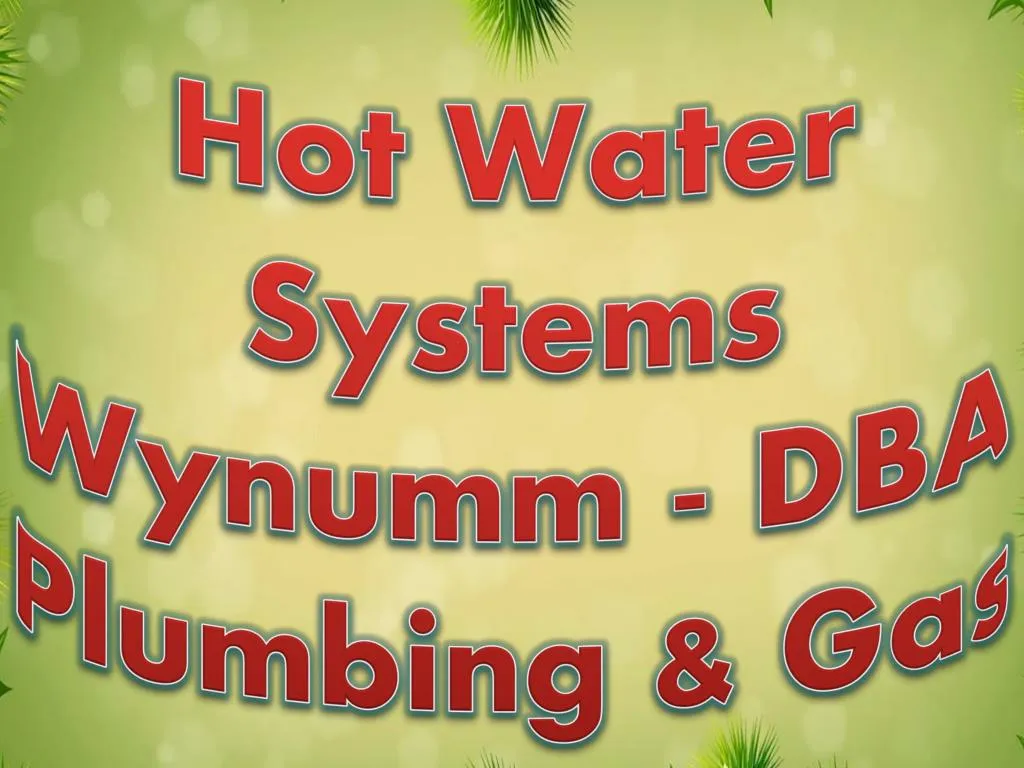 hot water systems wynumm dba plumbing gas
