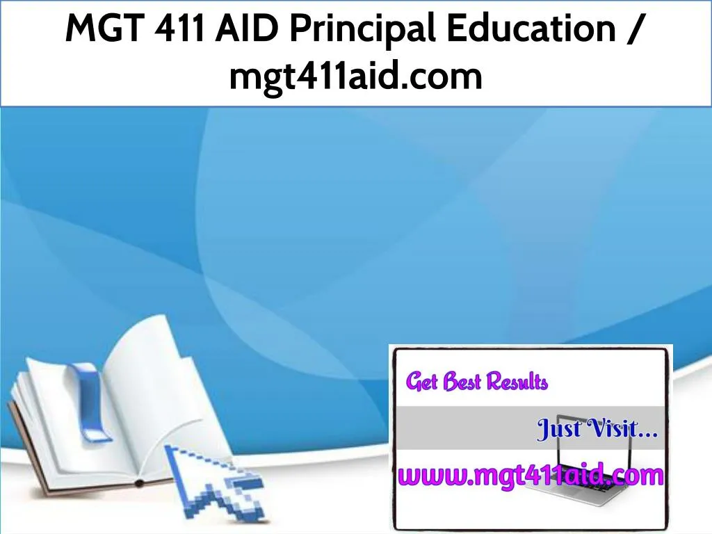 mgt 411 aid principal education mgt411aid com