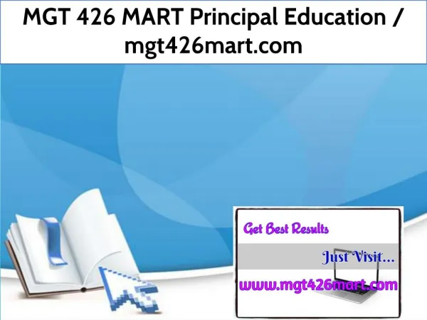 MGT 426 MART Principal Education / mgt426mart.com