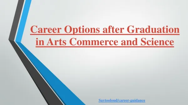 Career Options after Graduation in Arts Commerce and Science