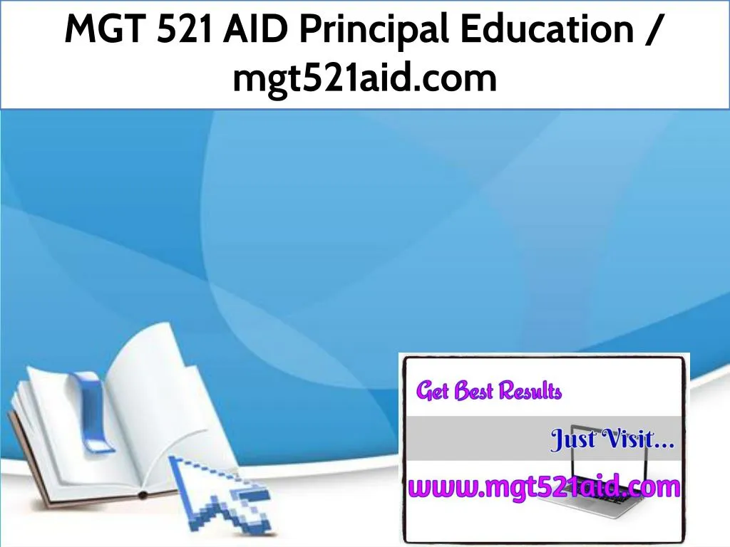 mgt 521 aid principal education mgt521aid com