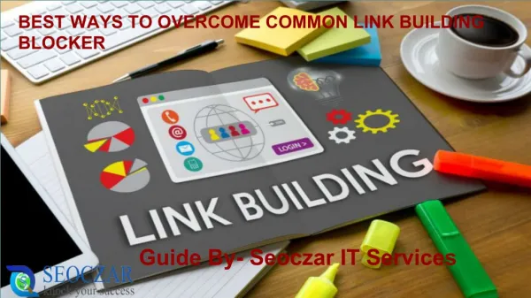 Best Ways To Overcome Common Link Building Blockers [Explained]
