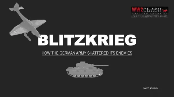 Blitzkrieg. How the German Army Shattered Its Enemies