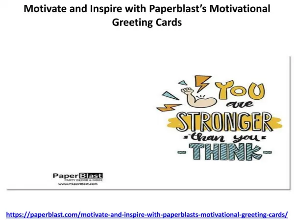 Motivate and Inspire with Paperblast’s Motivational Greeting Cards