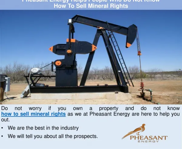 Pheasant Energy Helps People Who Do Not Know How To Sell Mineral Rights