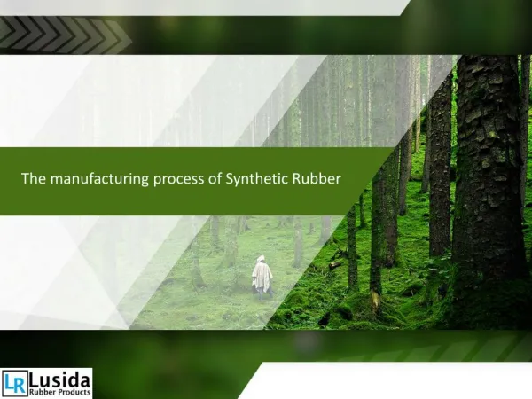 The manufacturing process of Synthetic Rubber