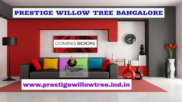 Prestige Willow Tree New Launch @ prestigewillowtree.ind.in