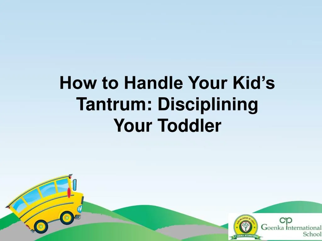 how to handle your kid s tantrum disciplining