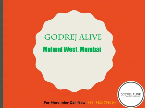 Godrej Alive Mulund West, Mumbai @9821798104