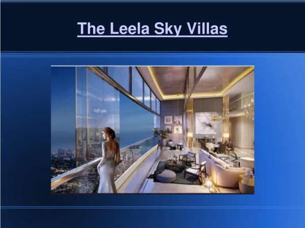 The Leela Sky Villas Delhi