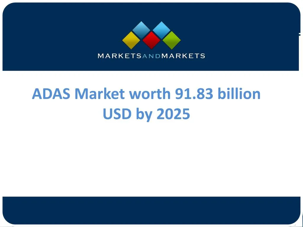 adas market worth 91 83 billion usd by 2025