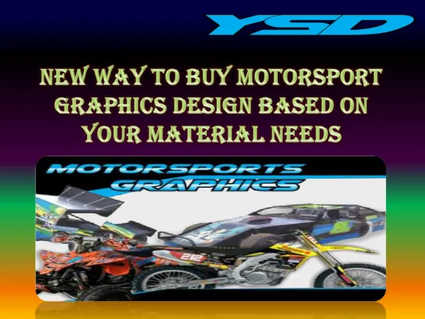 New way to buy Motorsport Graphics Design based on your material needs
