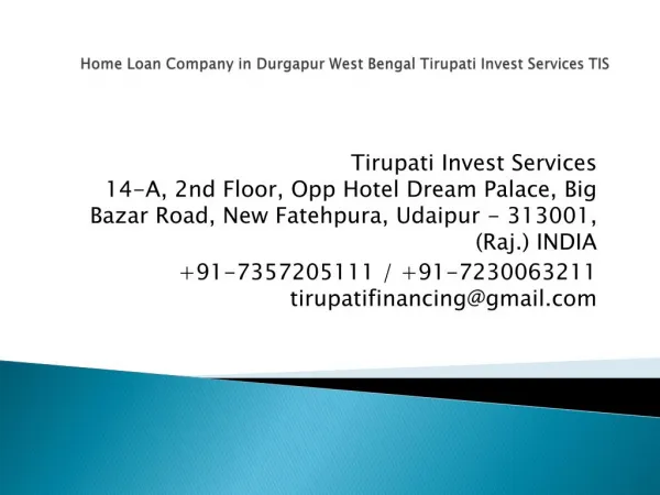 Home Loan Company in Durgapur West Bengal Tirupati Invest Services TIS