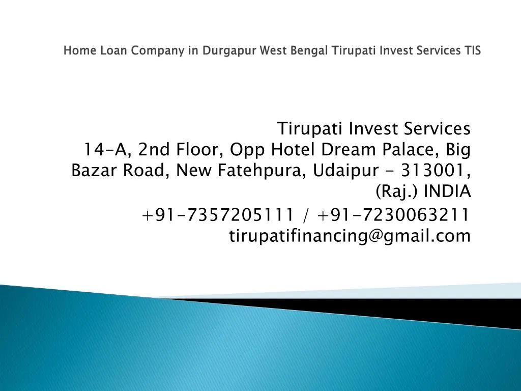 home loan company in durgapur west bengal tirupati invest services tis