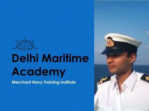 Delhi Maritime Academy - Merchant Navy Training Institute