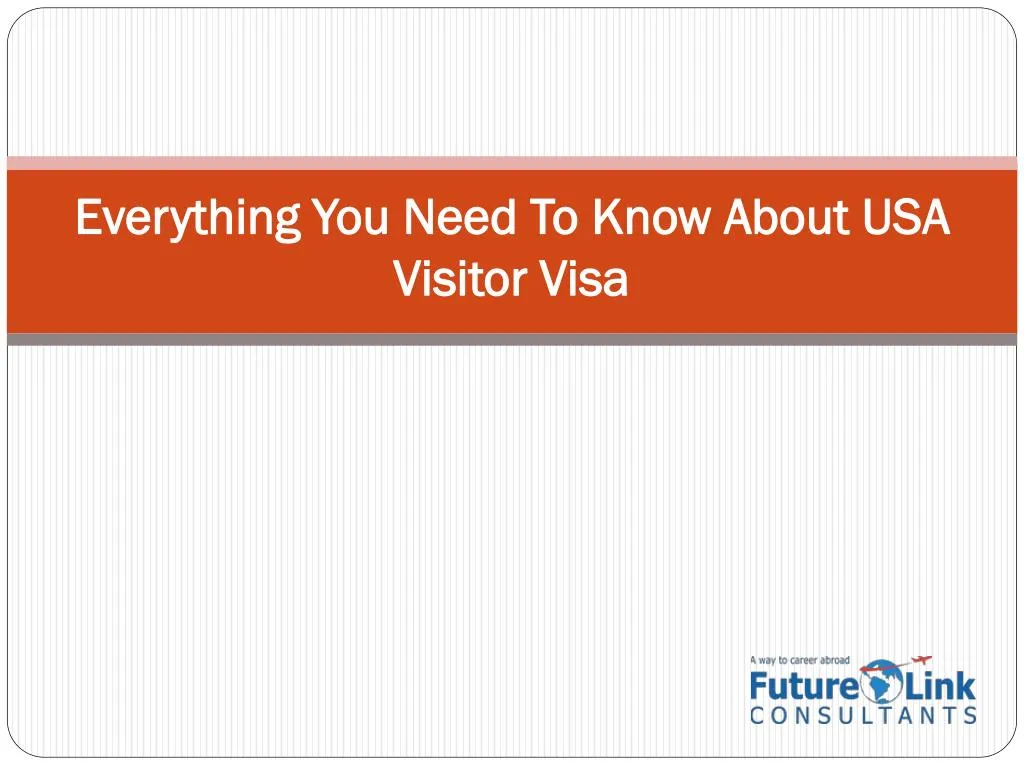 everything you need to know about usa visitor visa