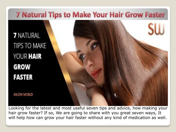 7 Natural Tips to Make Your Hair Grow Faster