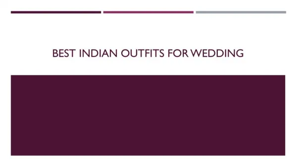 Top Indian Outfits For Attending Any Wedding