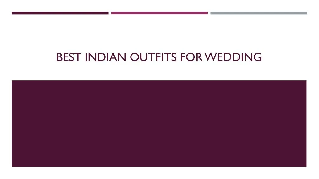 best indian outfits for wedding