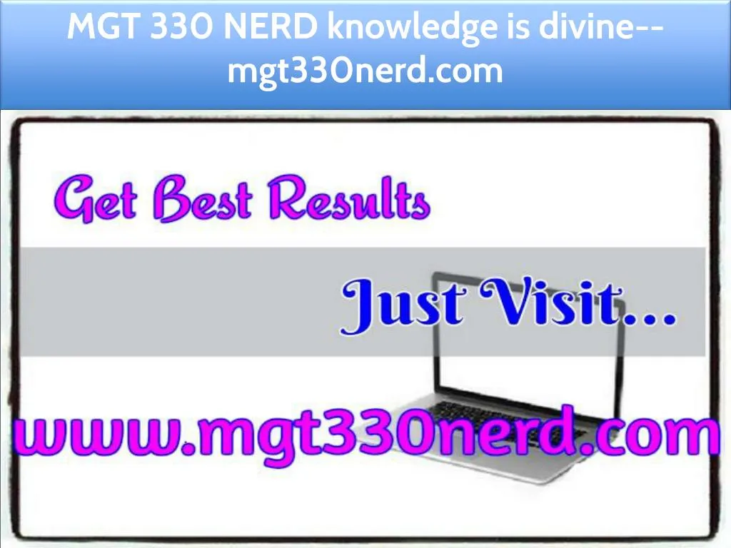 mgt 330 nerd knowledge is divine mgt330nerd com