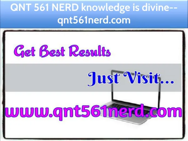 QNT 561 NERD knowledge is divine--qnt561nerd.com