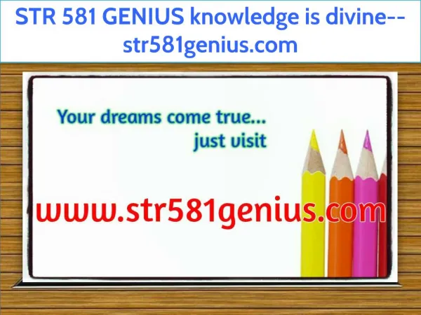 STR 581 GENIUS knowledge is divine--str581genius.com