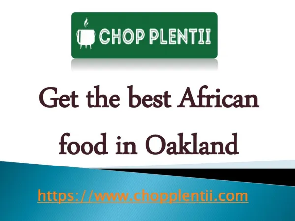 Get the best African food in Oakland