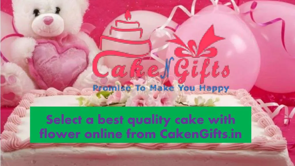 select a best quality cake with flower online from cakengifts in