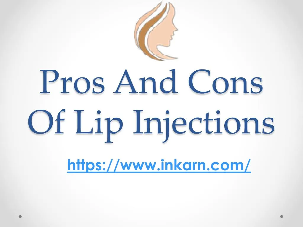 pros and cons of lip injections