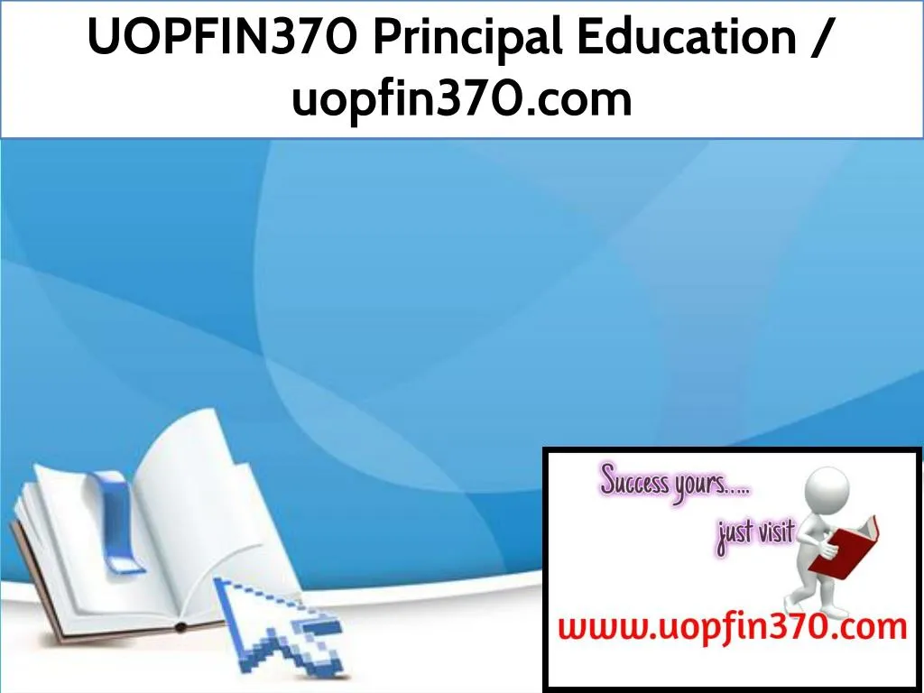 uopfin370 principal education uopfin370 com