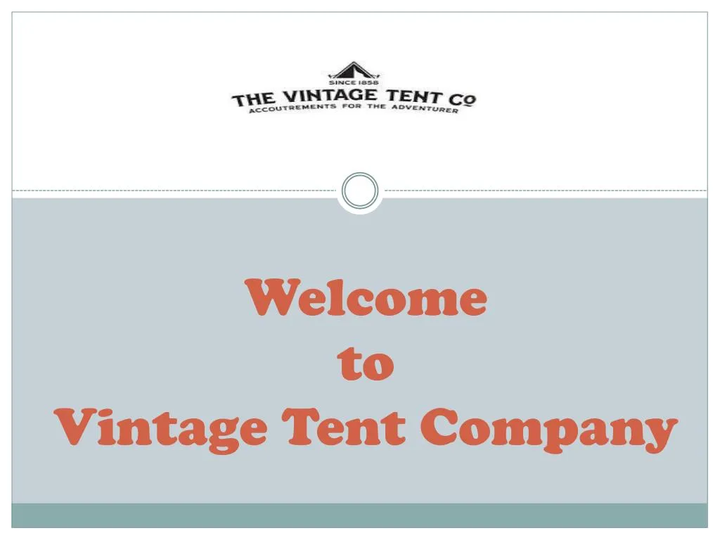 welcome to vintage tent company