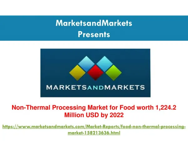 Non-Thermal Processing Market for Food worth 1,224.2 Million USD by 2022