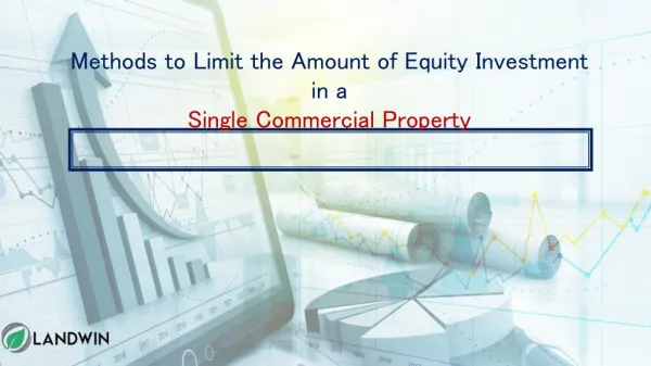 Methods to Limit the Amount of Equity Investment in a Single Commercial Property
