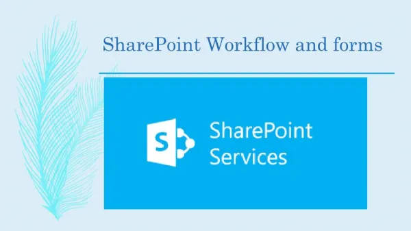 SharePoint forms and SharePoint workflow