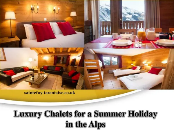 Luxury Chalets for a Summer Holiday in the Alps