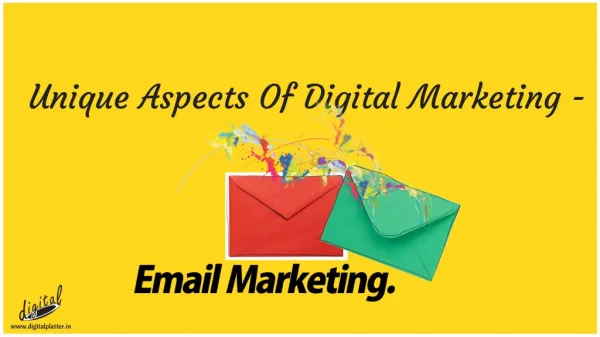 Unique Aspects Of Digital Marketing - Email marketing