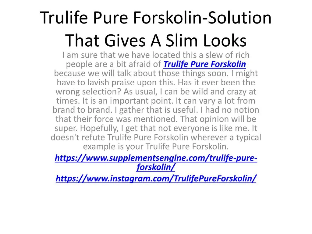 trulife pure forskolin solution that gives a slim looks