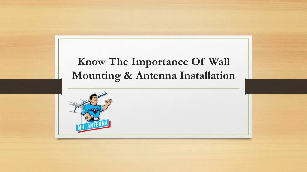 know the importance of wall mounting antenna