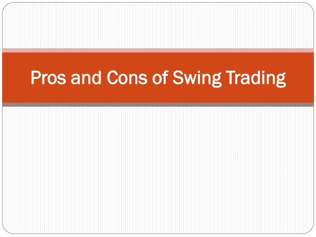 pros and cons of swing trading