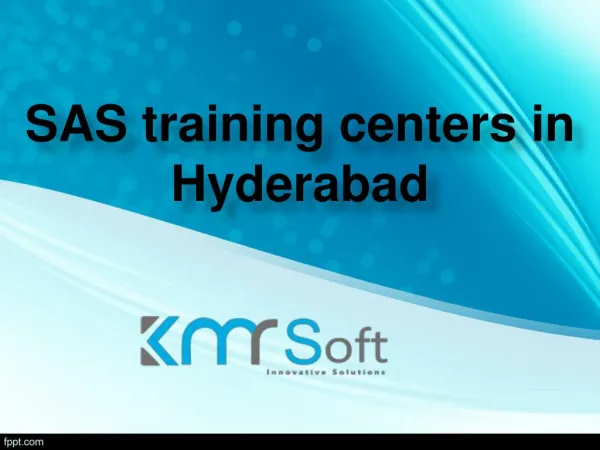 SAS training centers in Hyderabad, Best SAS online training in Hyderabad - KMRsoft