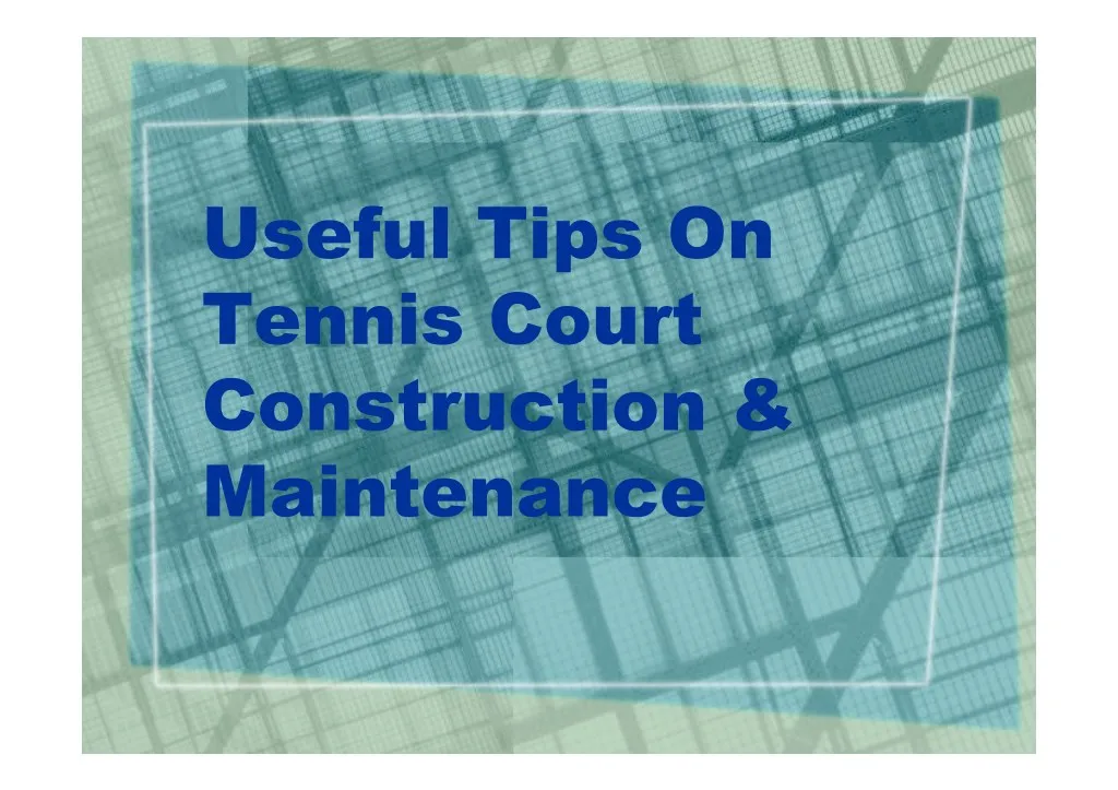 useful tips on tennis court construction