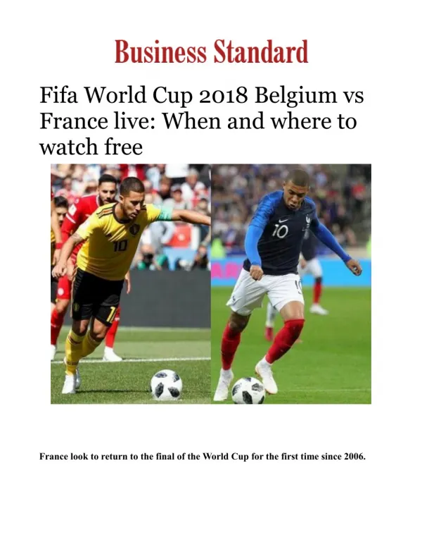 Fifa World Cup 2018 Belgium vs France live: When and where to watch free