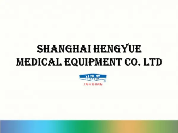 Shanghai Hengyue Medical Equipment Co. Ltd