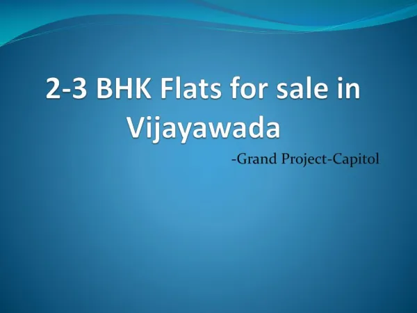 2-3 BHK Flots for sale in Vijayawada, Grand Project-Capitol