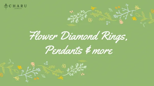 Flower Diamond Rings, Pendants and more
