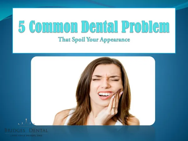 Brandon Dentist Helps to Improve Your Appearance | Bridges Dental