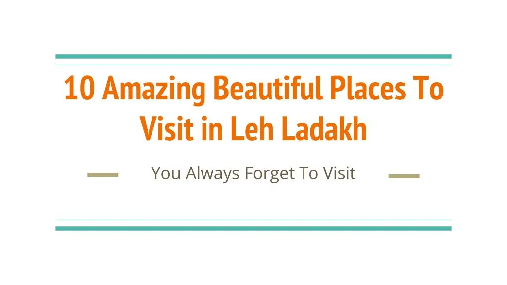 10 amazing beautiful places to visit in leh ladakh