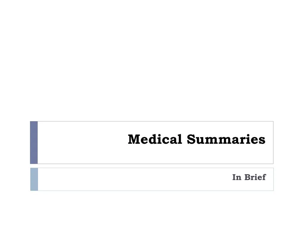 medical summaries